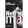 Neßer ma - Nina Krausová Neßer ma - Nina Krausová