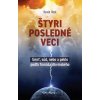 Štyri posledné veci - Kevin Vost Štyri posledné veci - Kevin Vost