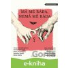 E-kniha Má mě ráda, nemá mě ráda - Alena Mornštajnová, Michal Viewegh, Aňa Geislerová, Petra Dvořáková, Jaroslav Rudiš, Alice Nellis, Bianca Bellová, Anna Bolavá, Irena Hejdová, Boris Dočekal E-kniha Má mě ráda, nemá mě ráda - Alena Mornštajnová, Michal Viewegh, Aňa Geislerová, Petra Dvořáková, Jaroslav Rudiš, Alice Nellis, Bianca Bellová, Anna Bolavá, Irena Hejdová, Boris Dočekal
