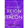 Reign of the Talon (Kim,Sophie)(Pevná) Reign of the Talon (Kim,Sophie)(Pevná)