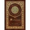 Meditations (Royal Collector's Edition) (Annotated) (Case Laminate Hardcover with Jacket) (Marcus Aurelius)(Pevná) Meditations (Royal Collector's Edition) (Annotated) (Case Laminate Hardcover with Jacket) (Marcus Aurelius)(Pevná)