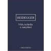 Věda, technika a zamyšlení - Martin Heidegger Věda, technika a zamyšlení - Martin Heidegger