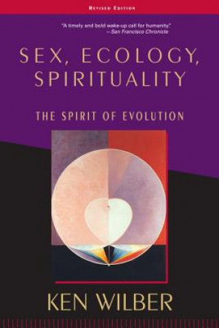 Sex, Ecology.Spirituality Wilber Ken