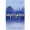 Mustang Valley (Sienna Judd)(Brožovaná) Mustang Valley (Sienna Judd)(Brožovaná)