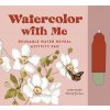 Watercolor With Me: Flower Fairies Watercolor With Me: Flower Fairies