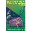 Fantázia 2020 - Kolektív autorov Fantázia 2020 - Kolektív autorov