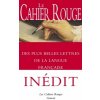 Le Cahier rouge des plus belles lettres de la langue française (Brožovaná) Le Cahier rouge des plus belles lettres de la langue française (Brožovaná)