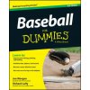 Baseball For Dummies, 4th Edition (Joe Morgan)(Brožovaná) Baseball For Dummies, 4th Edition (Joe Morgan)(Brožovaná)