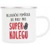 Divja Plechový hrnček pre super kolegu Divja Plechový hrnček pre super kolegu