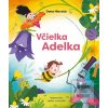 Včielka Adelka (Dana Hlavatá) Včielka Adelka (Dana Hlavatá)