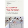 Escape from Cubicle Nation (Pamela Slim)(Brožovaná) Escape from Cubicle Nation (Pamela Slim)(Brožovaná)