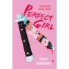 Perfect Girl (BANGHART TRACY)(Brožovaná) Perfect Girl (BANGHART TRACY)(Brožovaná)