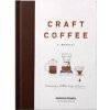 Craft Coffee: A Manual Craft Coffee: A Manual