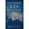 Les prízrakov - Juraj Červenák Les prízrakov - Juraj Červenák