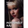 Potemnělý ráj - Harasimová Markéta Potemnělý ráj - Harasimová Markéta