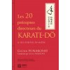 Les vingt préceptes directeurs du karaté-do (FUNAKOSHI)() Les vingt préceptes directeurs du karaté-do (FUNAKOSHI)()