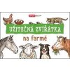 Užitečná zvířátka na farmě - autor neuvedený Užitečná zvířátka na farmě - autor neuvedený