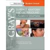 Gray’s Surface Anatomy and Ultrasound - Smith Claire France Gray’s Surface Anatomy and Ultrasound - Smith Claire France
