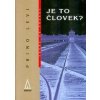 Je to človek? - Primo Levi, Alain Severot Je to človek? - Primo Levi, Alain Severot