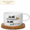 Hrnček – Ja nič nemusím, ja som kráľ (meno) Hrnček – Ja nič nemusím, ja som kráľ (meno)