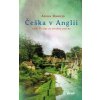 Češka v Anglii aneb T(r)ipy za všechny prachy (Alena Damijová) Češka v Anglii aneb T(r)ipy za všechny prachy (Alena Damijová)