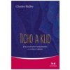 Ticho a klid (Charles Ridley) Ticho a klid (Charles Ridley)
