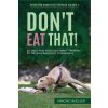 Don't Eat That Don't Eat That