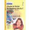 Chcete se dostat na lékařskou fakultu? 2.díl Chcete se dostat na lékařskou fakultu? 2.díl