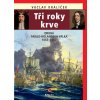 Tři roky krve - Václav Králíček Tři roky krve - Václav Králíček