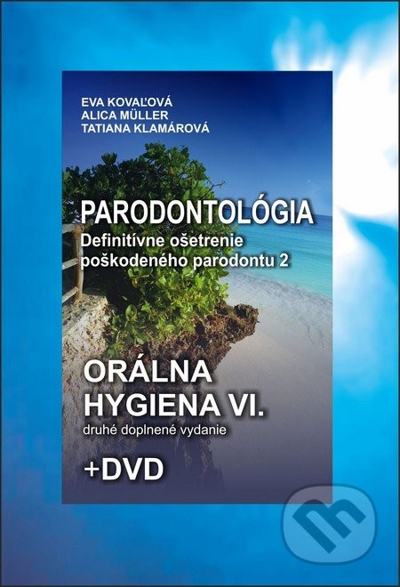 Orálna hygiena VI., 2. doplnené vydanie + DVD