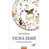 Tichá Země - Dave Goulson Tichá Země - Dave Goulson