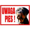 TUP-9 Výstražná tabuľka POZOR PES ROTTWEILER TUP-9 Výstražná tabuľka POZOR PES ROTTWEILER