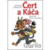 Čert a Káča - Božena Němcová, Helena Zmatlíková Čert a Káča - Božena Němcová, Helena Zmatlíková