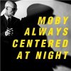 Moby - Always Centered at Night (Limited yellow Vinyl) Moby - Always Centered at Night (Limited yellow Vinyl)