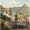 Romantické Slovensko - Vladimír Bárta Romantické Slovensko - Vladimír Bárta