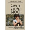 Život v Božej moci - Štefan Patrik Kováč Život v Božej moci - Štefan Patrik Kováč