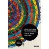 From Postwar to Postmodern, Art in Japan, 1945-1989 (Doryun Chong)(Brožovaná) From Postwar to Postmodern, Art in Japan, 1945-1989 (Doryun Chong)(Brožovaná)