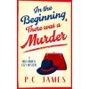 In The Beginning, There Was a Murder In The Beginning, There Was a Murder