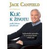Klíč k životu podle zákona přitažlivosti - Canfield Jack Klíč k životu podle zákona přitažlivosti - Canfield Jack