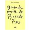 O Ano da Morte de Ricardo Reis O Ano da Morte de Ricardo Reis
