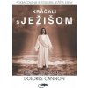 Kráčali s Ježišom - Dolores Cannon Kráčali s Ježišom - Dolores Cannon