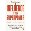 Influence is Your Superpower - Zoe Chance, Vermilion Influence is Your Superpower - Zoe Chance, Vermilion