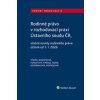 Rodinné právo v rozhodovací praxi Ústavního soudu ČR - Vladislav Vnenk, Pavla Buriánová, Monika Forejtová, Dominik Hoda, Jana Odehna... Rodinné právo v rozhodovací praxi Ústavního soudu ČR - Vladislav Vnenk, Pavla Buriánová, Monika Forejtová, Dominik Hoda, Jana Odehna...