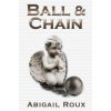 Ball & Chain Ball & Chain