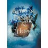 Between Despair and Hope (Jess Wisecup)(Pevná) Between Despair and Hope (Jess Wisecup)(Pevná)