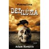Dezilúzia - Adam Kováčik Dezilúzia - Adam Kováčik