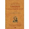 Umenie vychutnať si život alebo Fyziológia chuti - Jean Anthelme Brillant-Sav Umenie vychutnať si život alebo Fyziológia chuti - Jean Anthelme Brillant-Sav