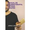 Manual de Maderoterapia. Metodo Terapex Manual de Maderoterapia. Metodo Terapex