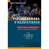 Psychofarmaka v kazuistikách - Ivana Tašková Psychofarmaka v kazuistikách - Ivana Tašková