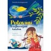 Putování za nejmocnějším kouzlem - Daniela Krolupperová Putování za nejmocnějším kouzlem - Daniela Krolupperová